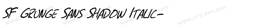 SF Grunge Sans Shadow Italic字体转换
